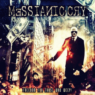 Messianic Cry : Freedom For Those Who Weep!